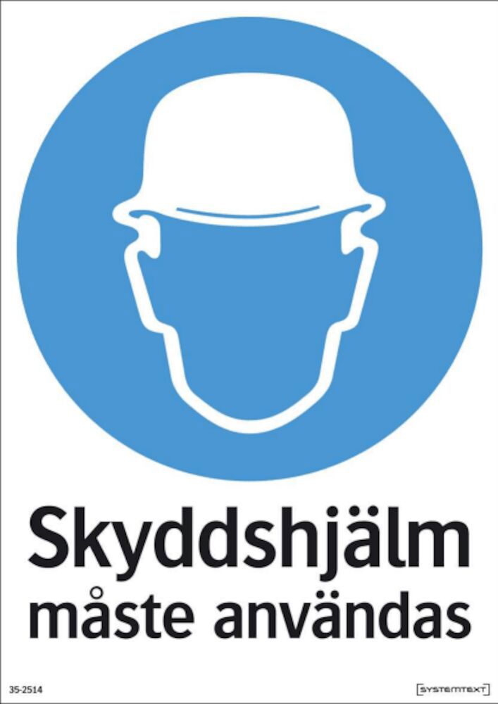 Skylt Skyddshjälm måste användas